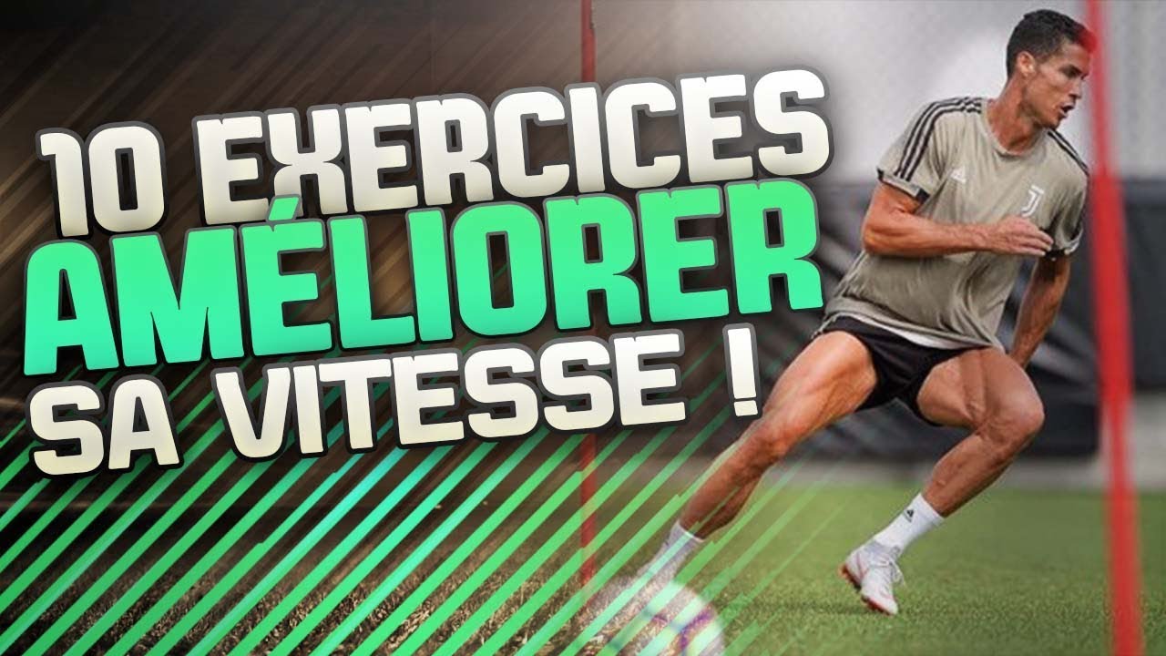 Comment faire pour augmenter sa vitesse ?